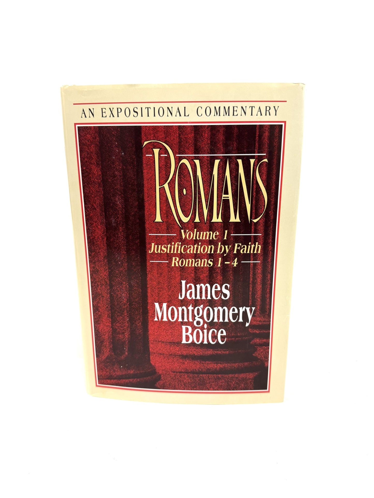 Romans Volume 1: Justification by Faith. Romans 1-4