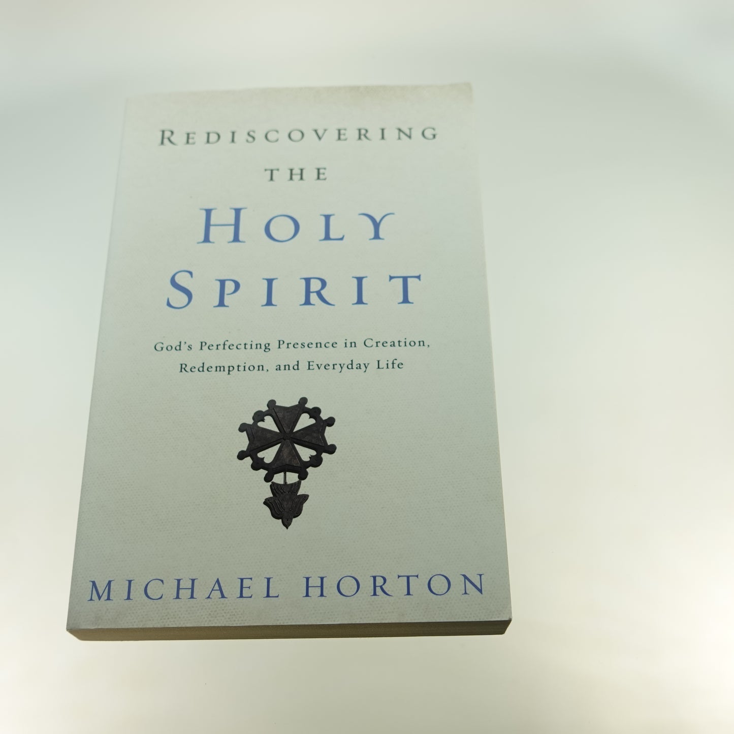 Rediscovering the Holy Spirit