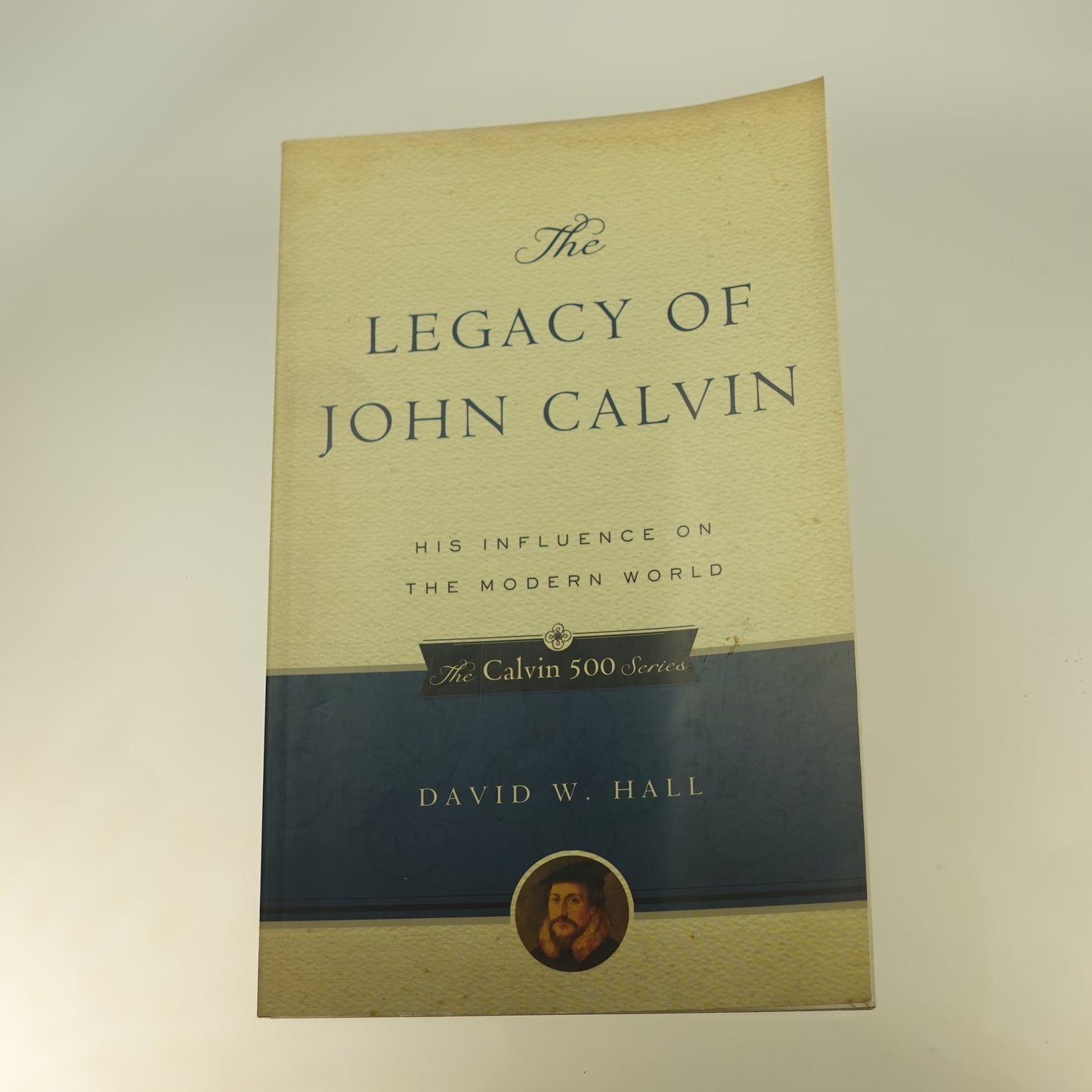 Legacy of John Calvin
