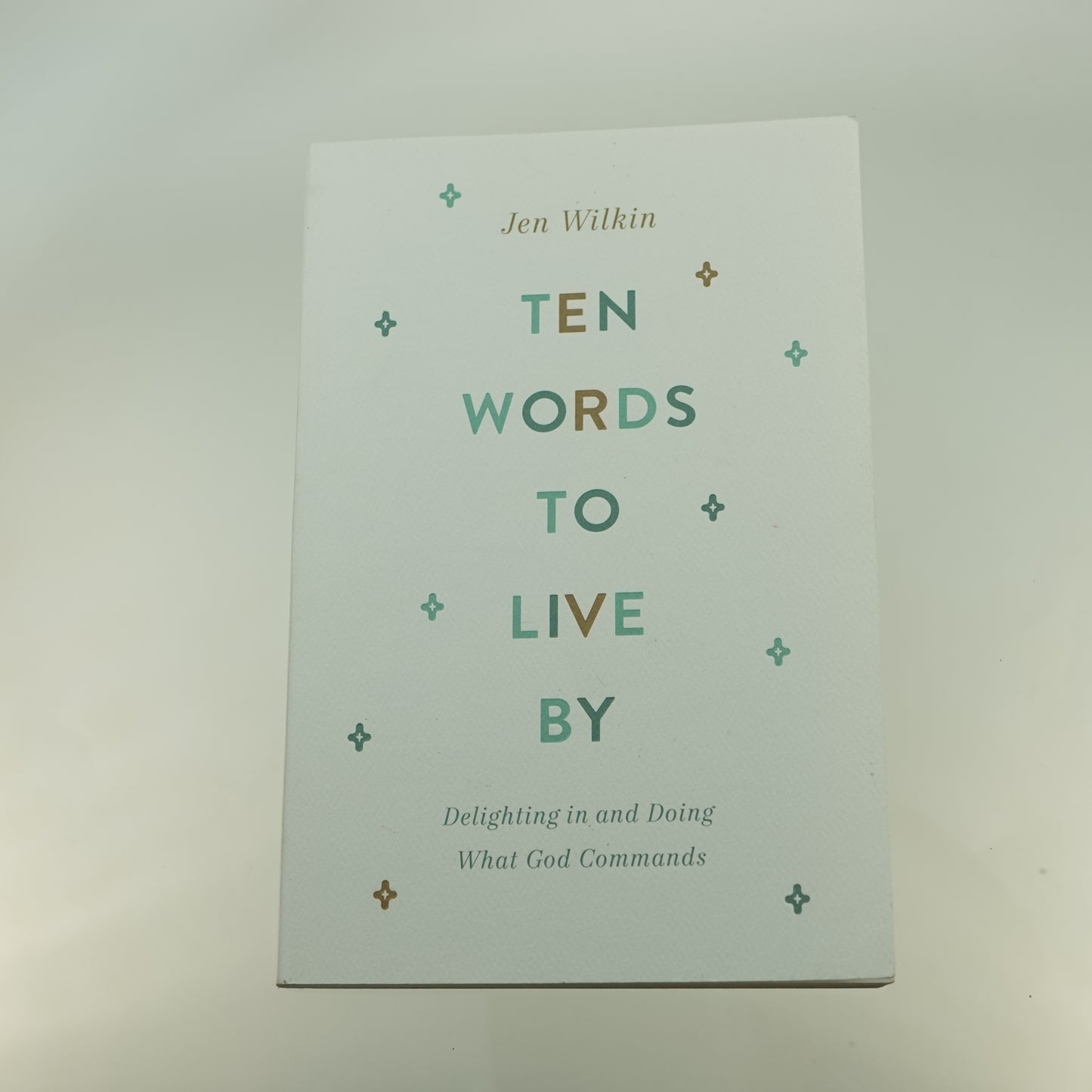 Ten Words To Live By