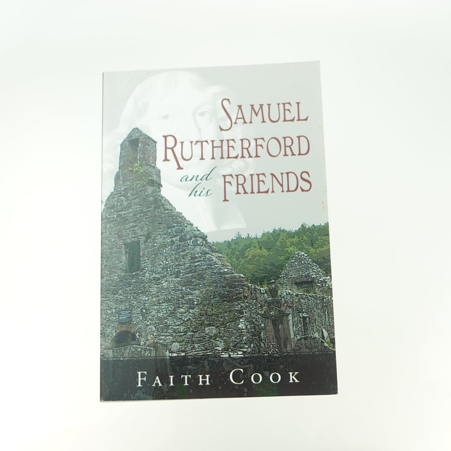 Samuel Rutherford and His Friends