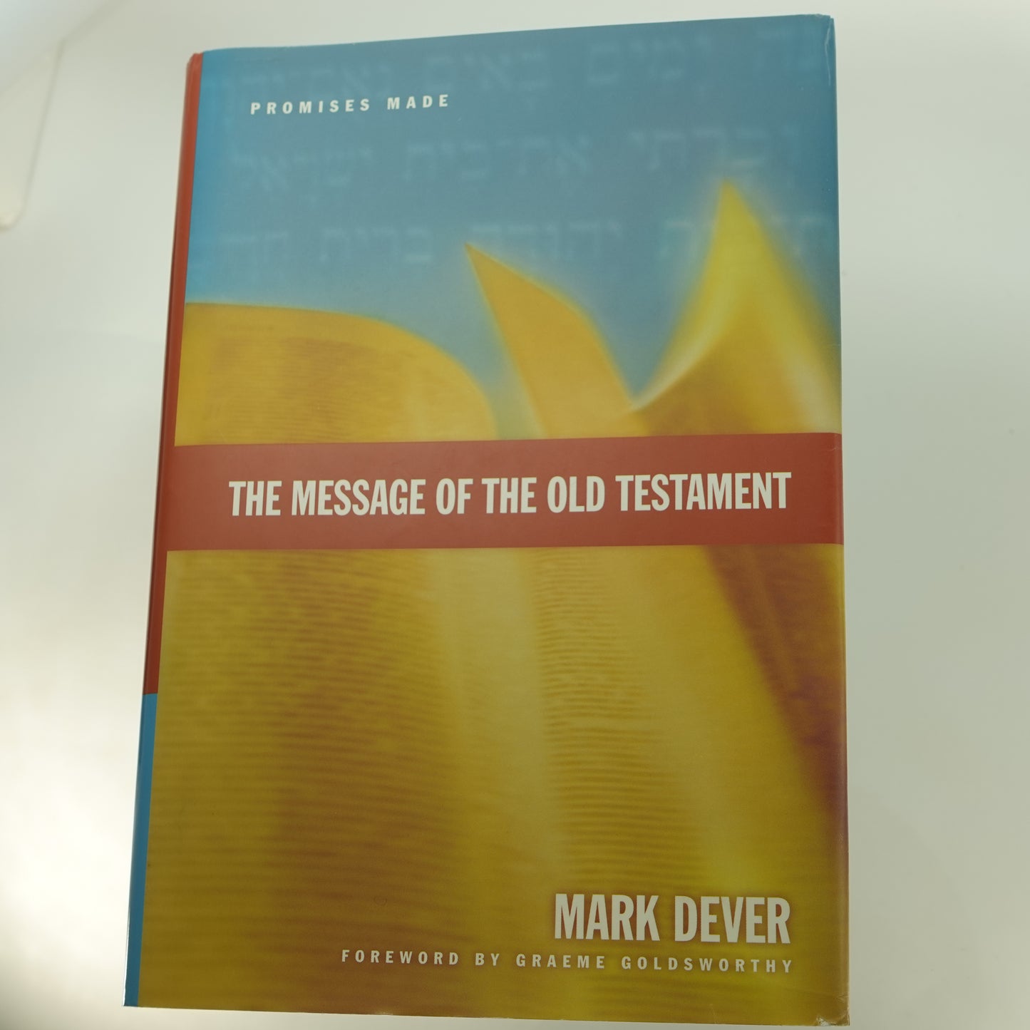 Message of the Old Testament: Promises Made