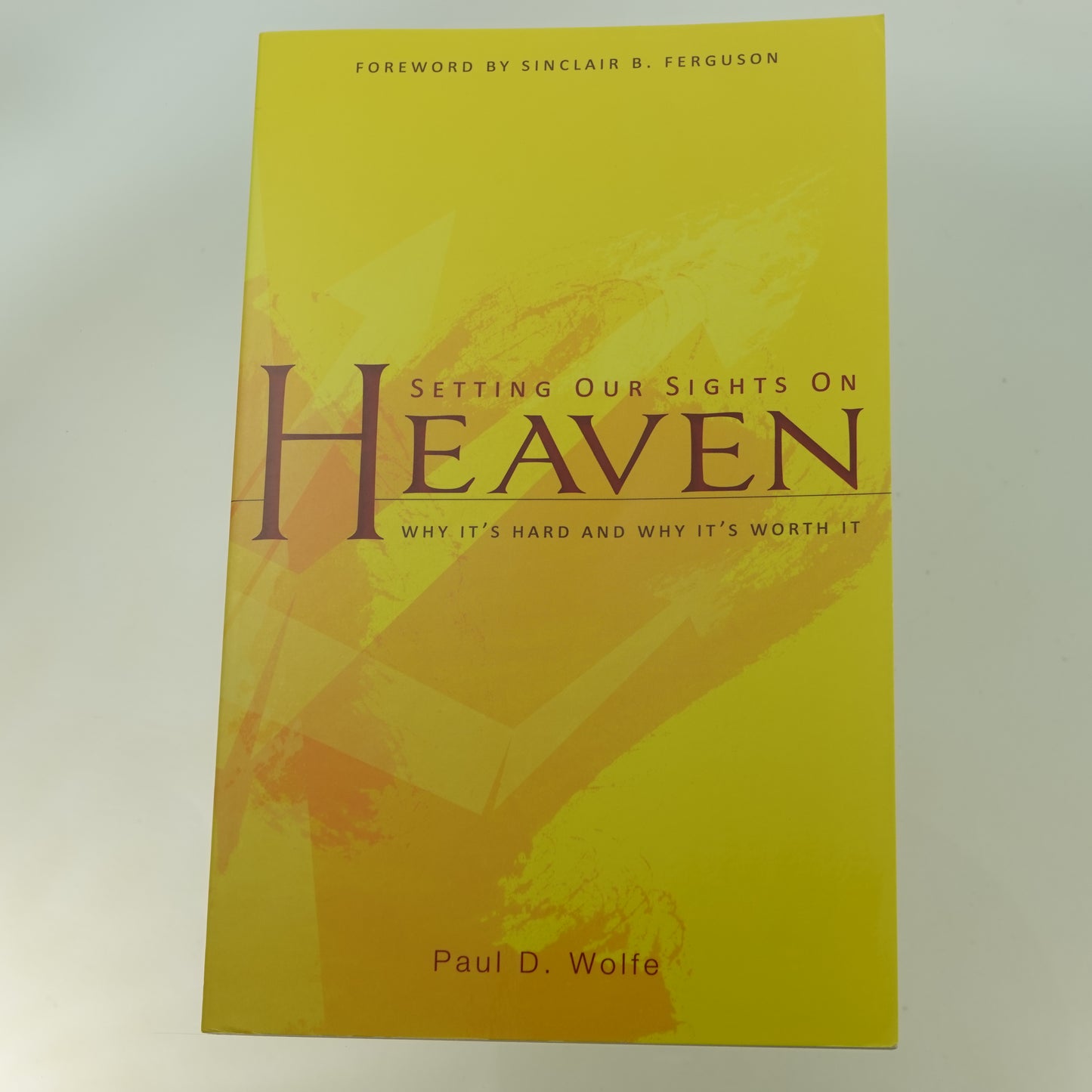 Setting Our Sights on Heaven