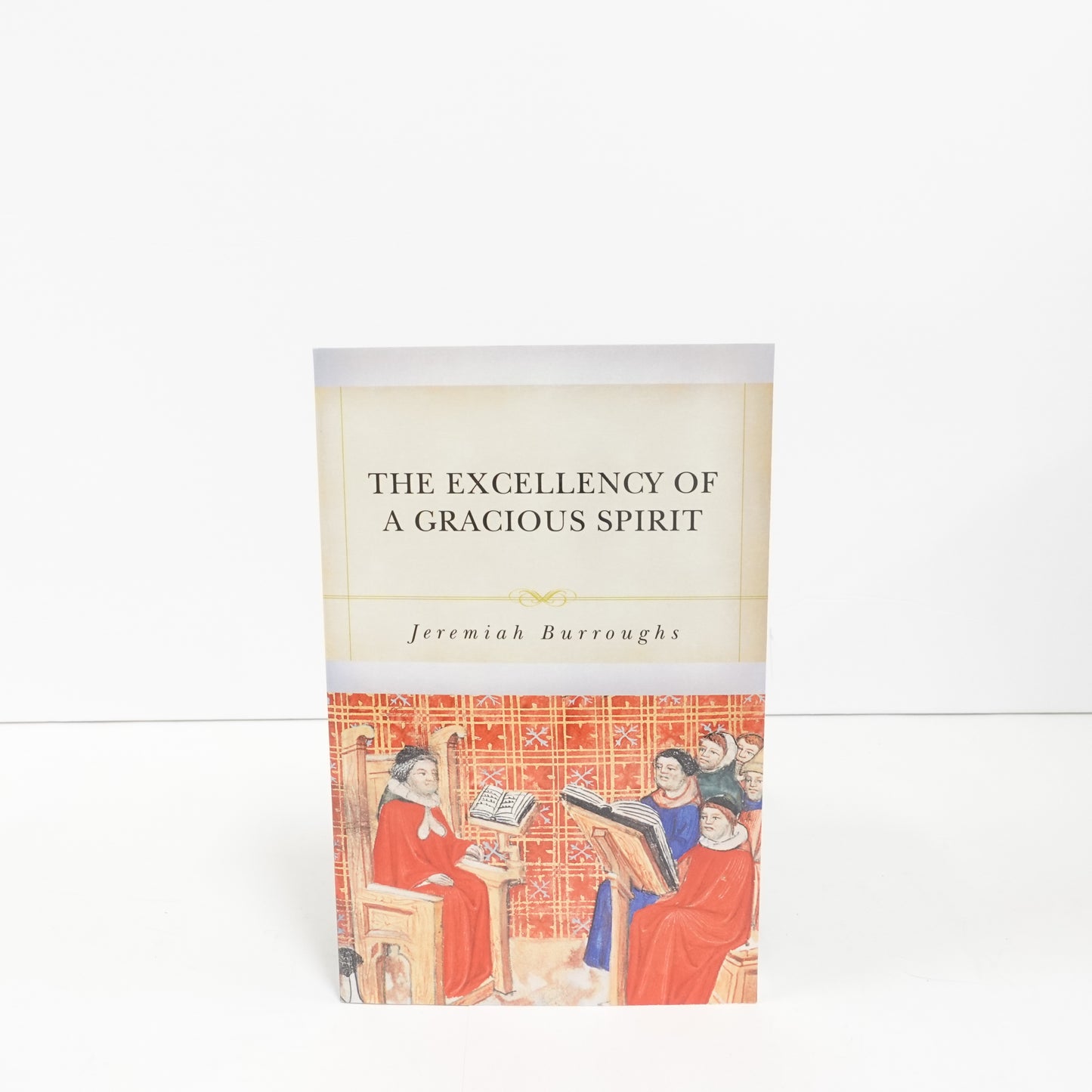 Excellency of a Gracious Spirit