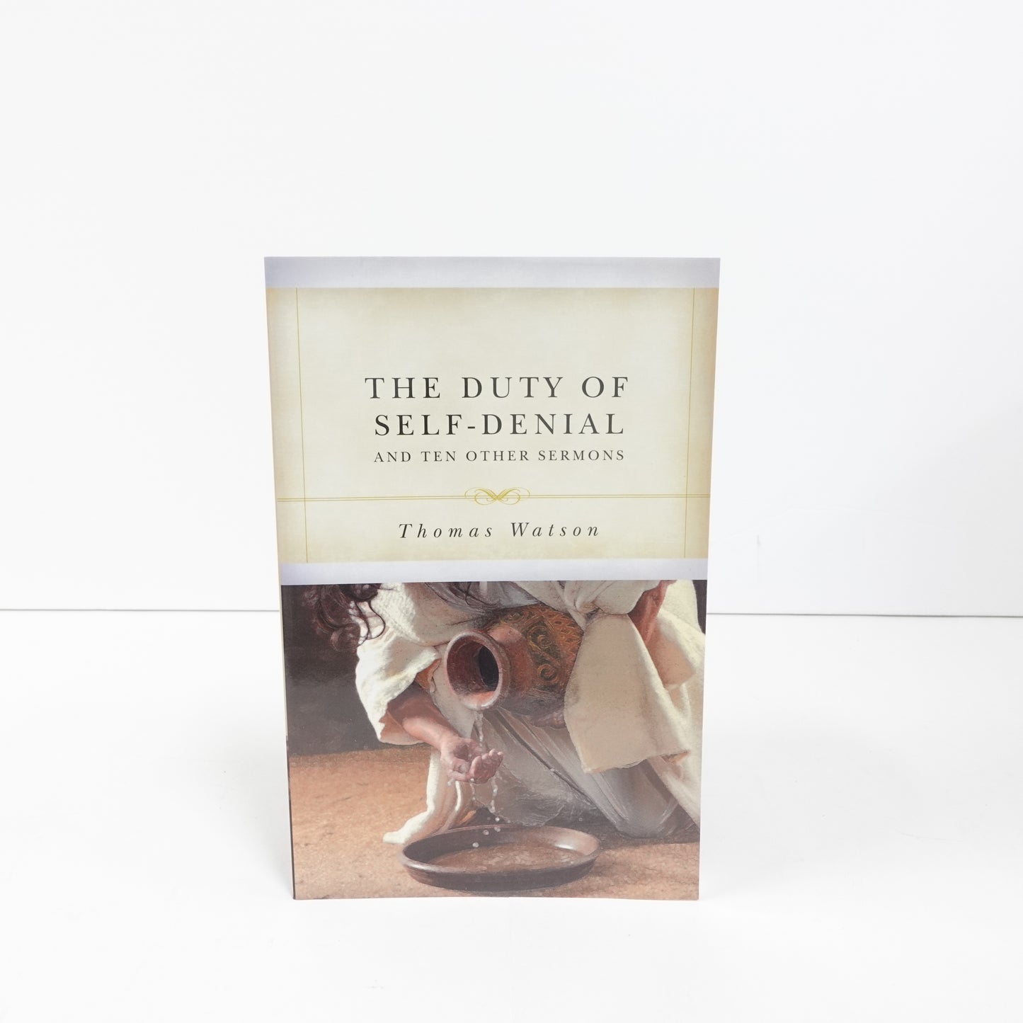 Duty of Self-Denial and Ten Other Sermons