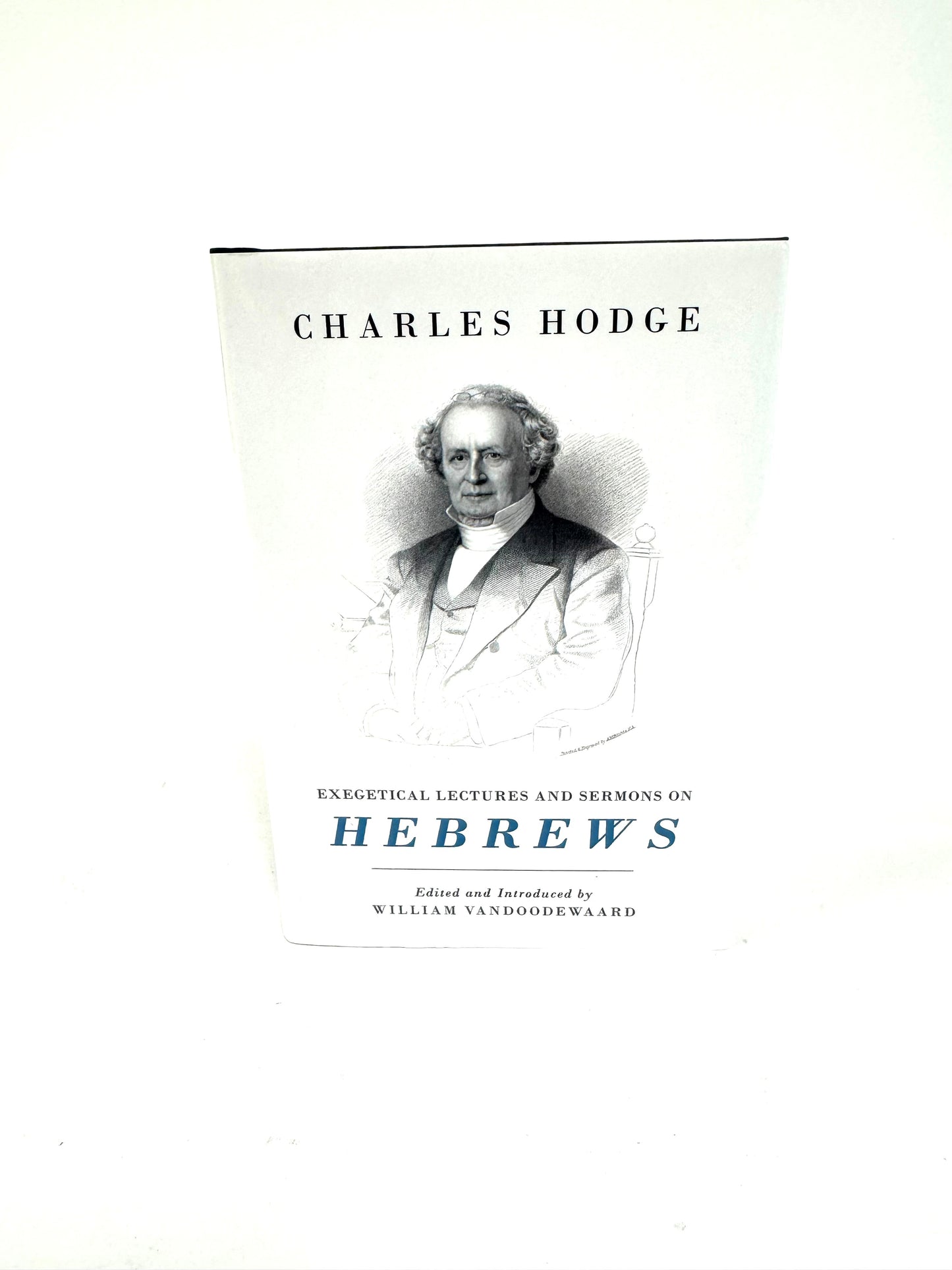 Exegetical Lectures and Sermons on Hebrews
