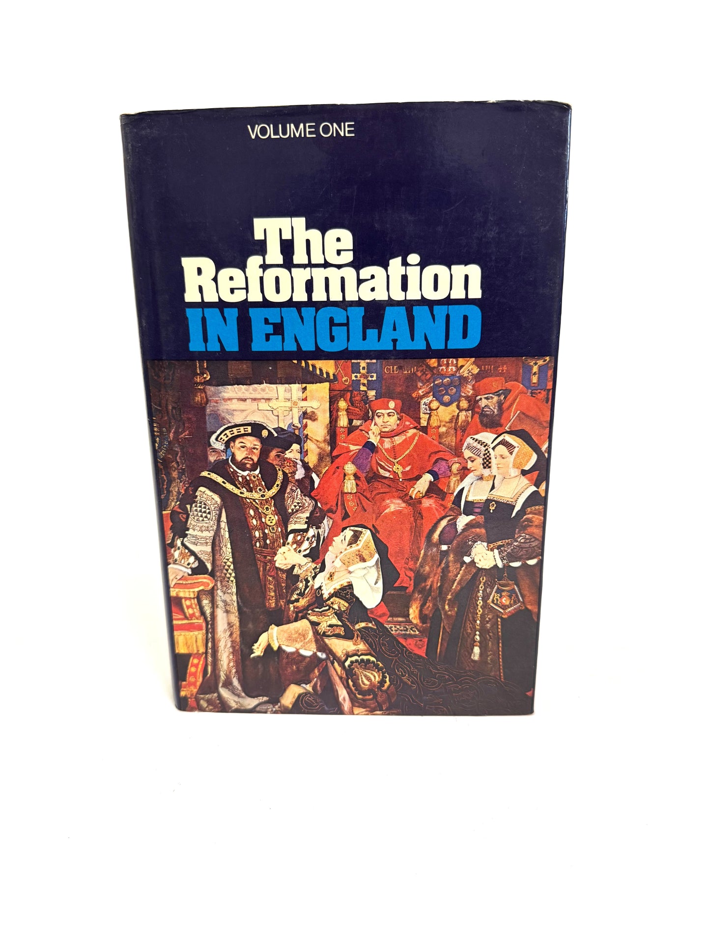 Reformation in England Vol. 1