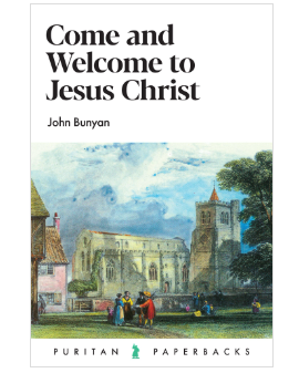 Come and Welcome to Jesus Christ (New)