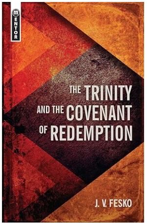 Trinity and the Covenant of Redemption