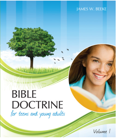 Bible Doctrine for Teens and Young Adults (Volume 1)