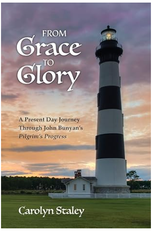 From Grace to Glory: A Present Day Journey through John Bunyan's 'Pilgrim's Progress'