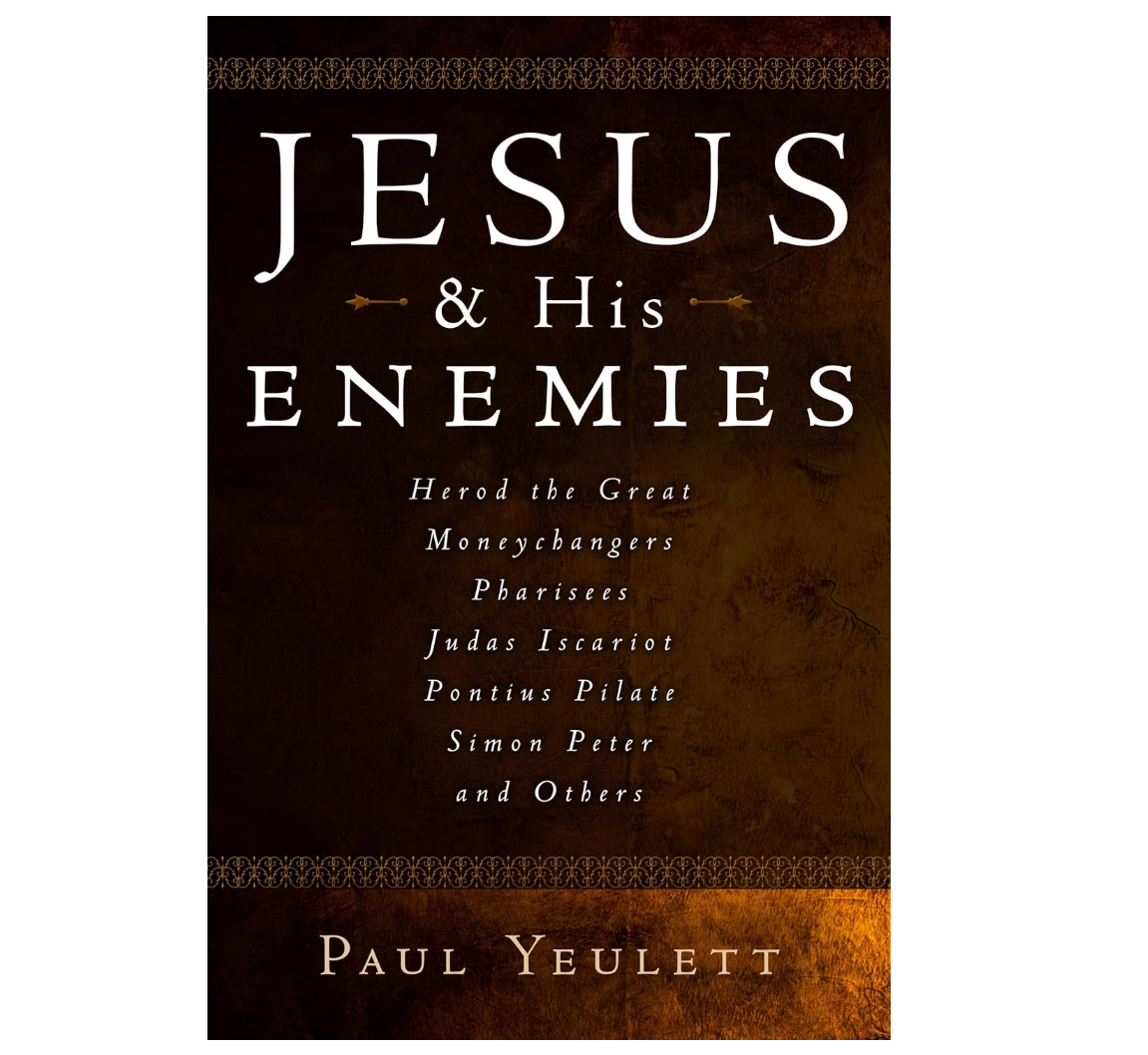 Jesus and His Enemies