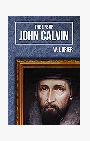 Life of John Calvin