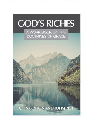 God's Riches: A Work-Book on the Doctrines of Grace