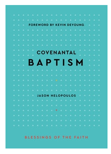 Covenantal Baptism