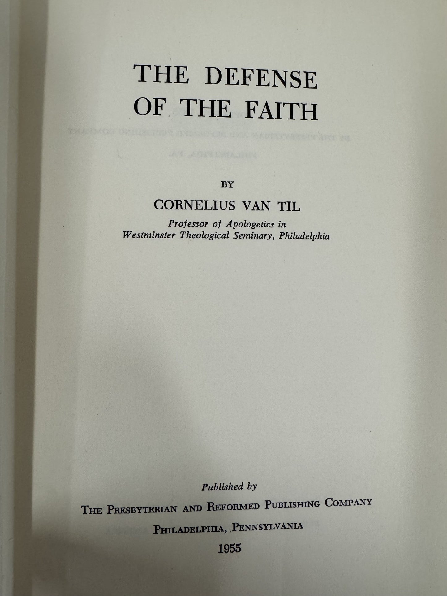 The Defense of the Faith (Signed)