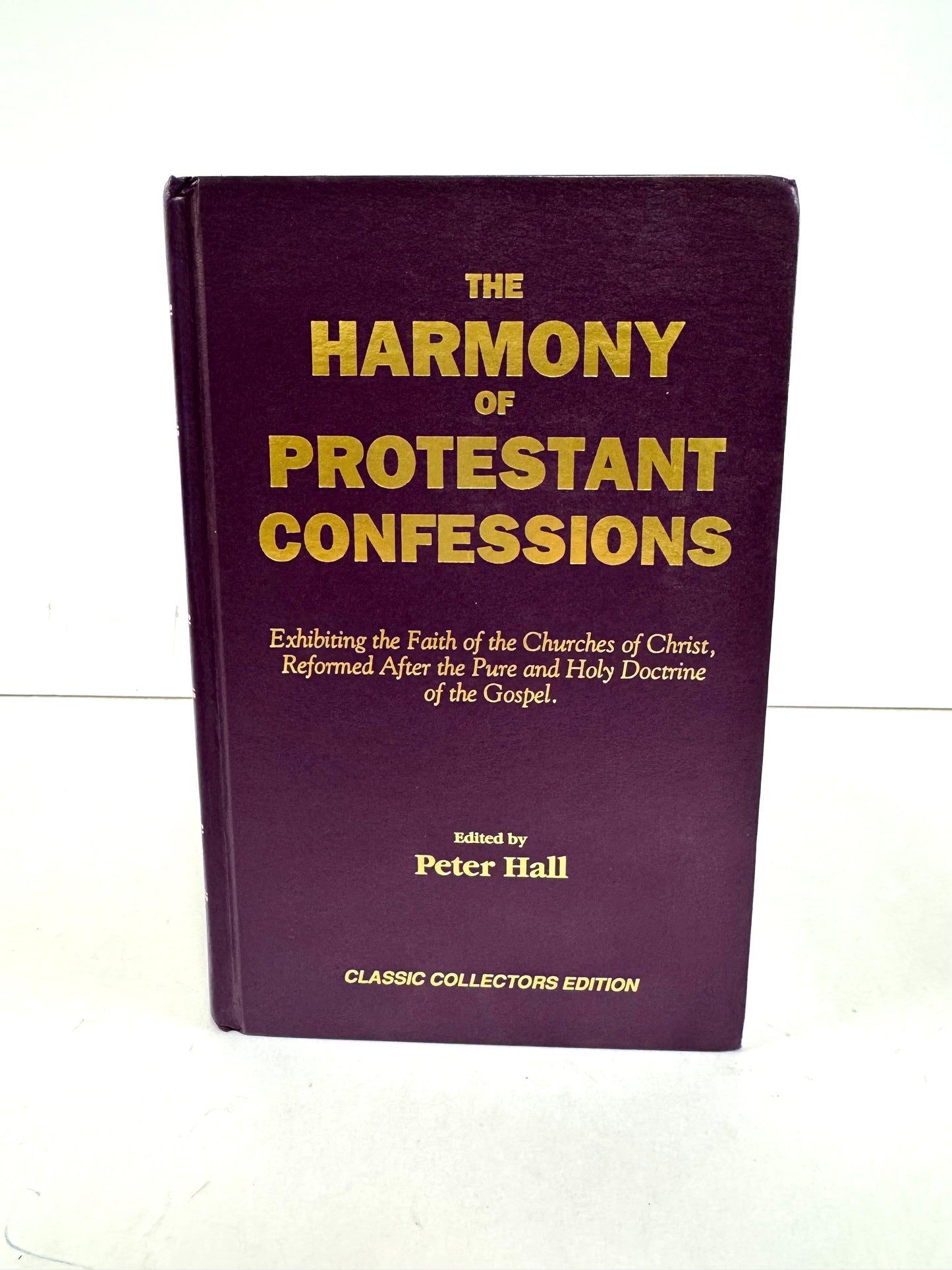 The Harmony of Protestant Confessions