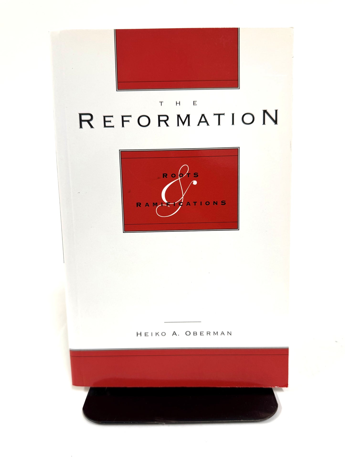 Reformation: Roots and Ramifications