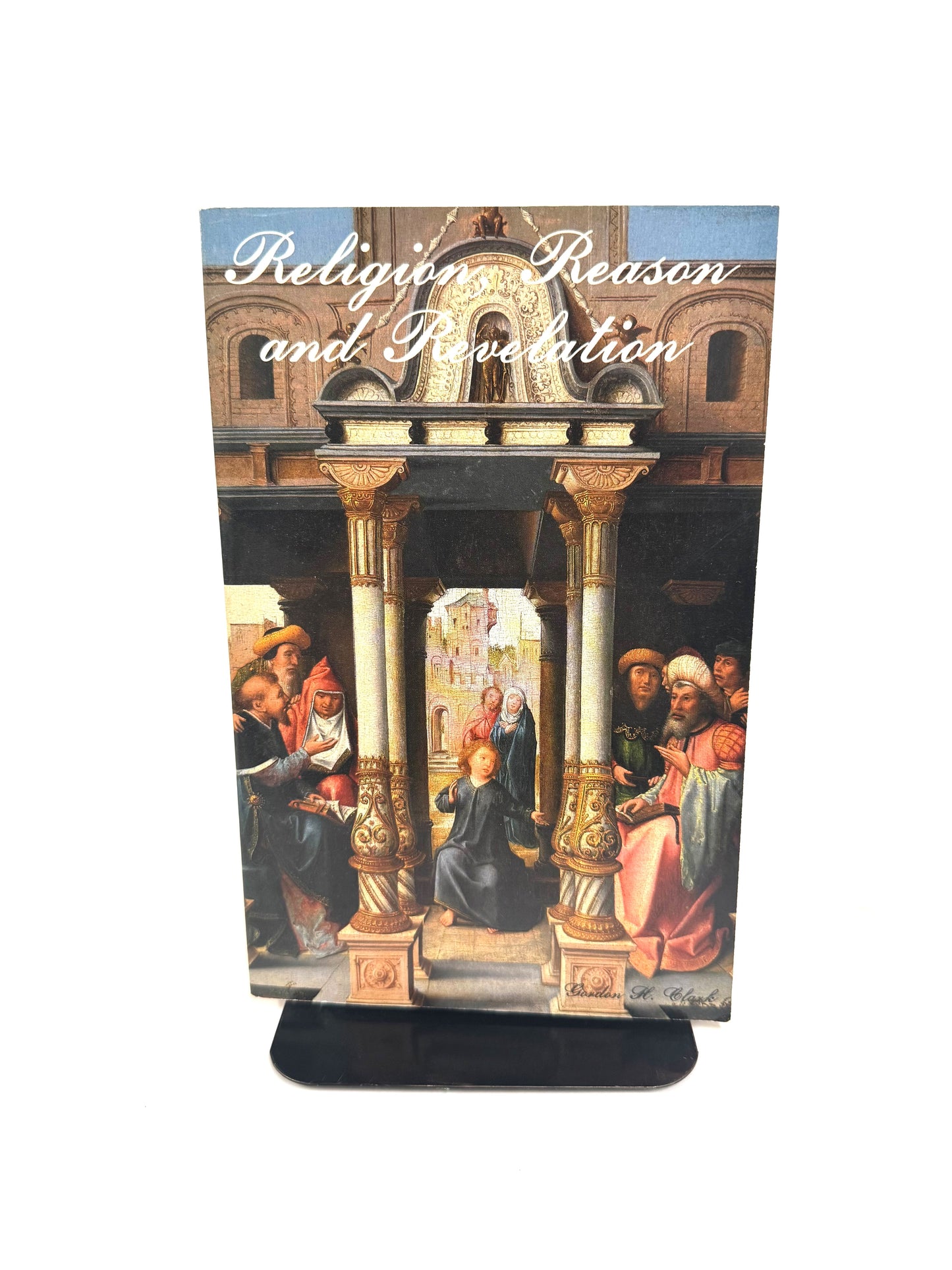 Religion, Reason, and Revelation