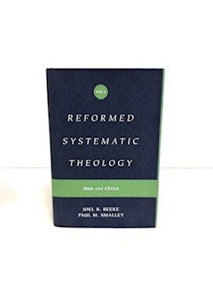 Reformed Systematic Theology, Volume 2
