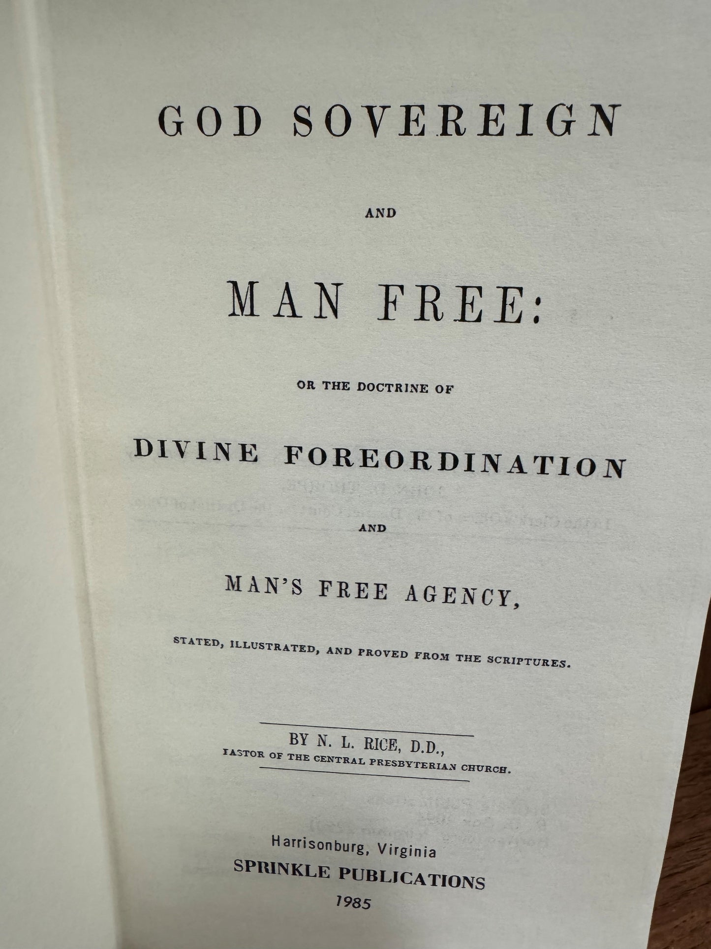 God Sovereign and Man Free