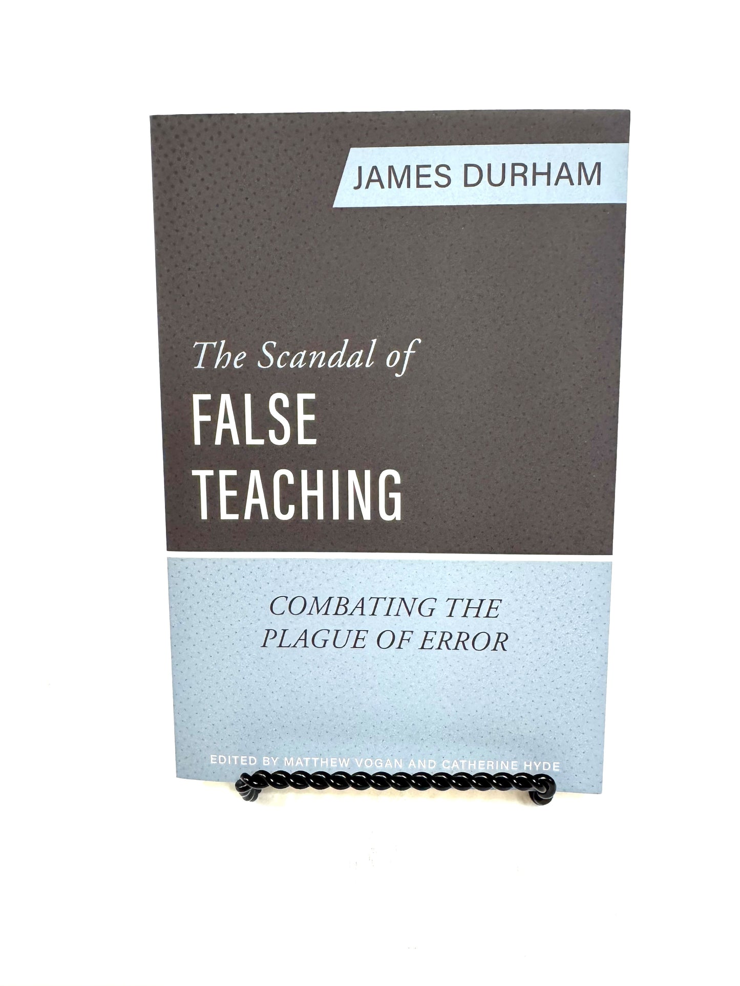 Scandal of False Teaching