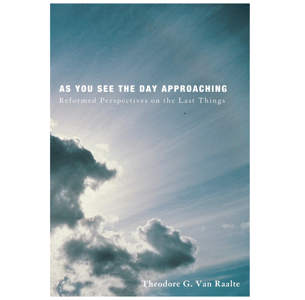 As You See the Day Approaching