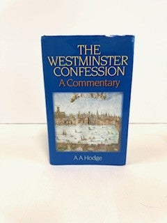 Westminster Confession A Commentary