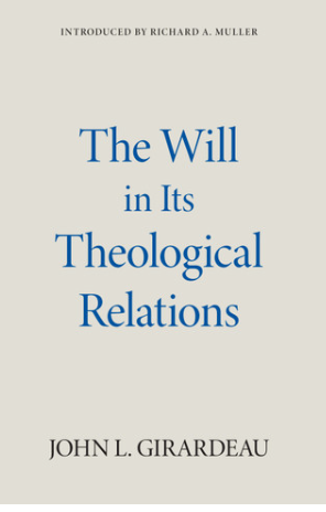 The Will in Its Theological Relations