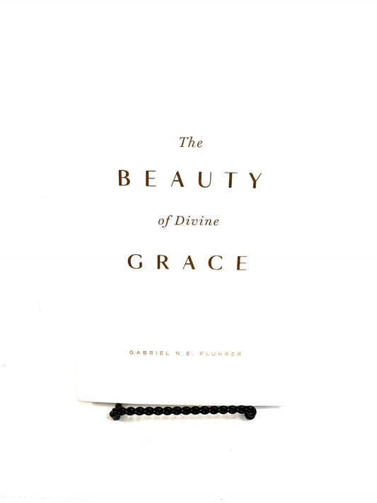 The Beauty of Divine Grace