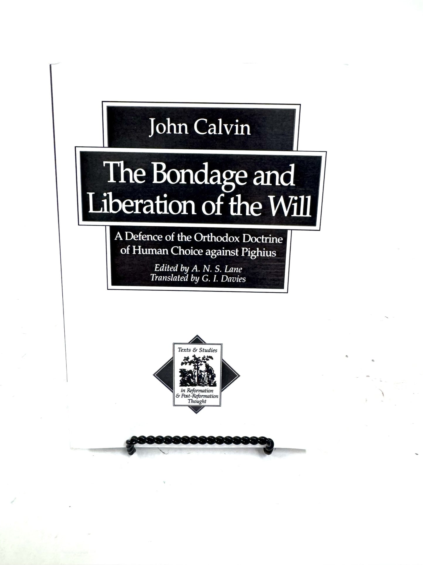 The Bondage and Liberation of the Will
