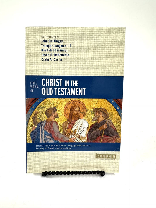 Five Views of Christ in the Old Testament