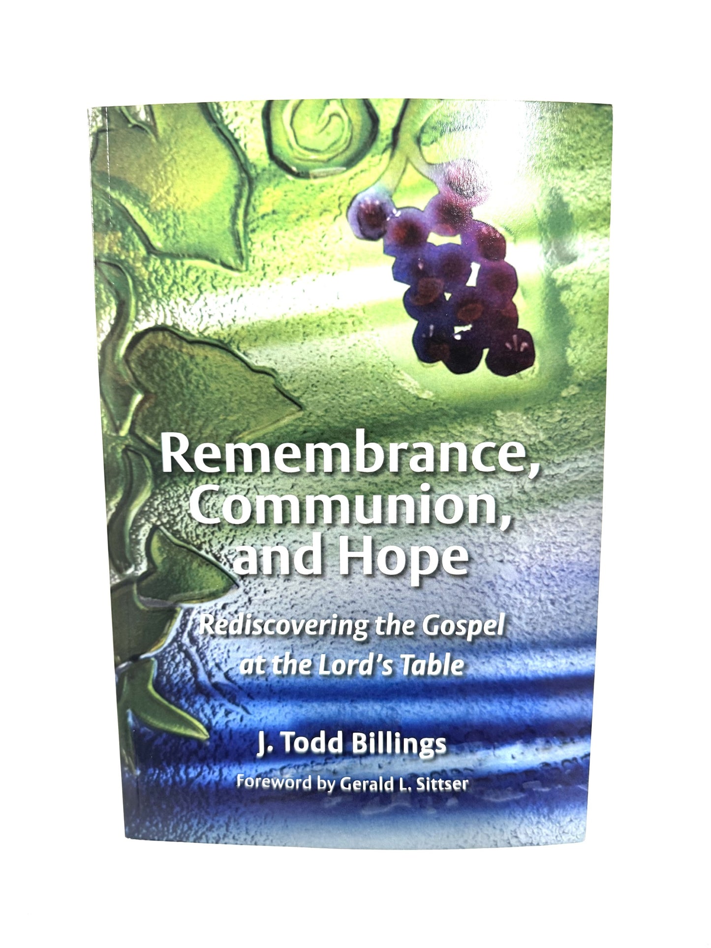Remembrance, Communion, and Hope