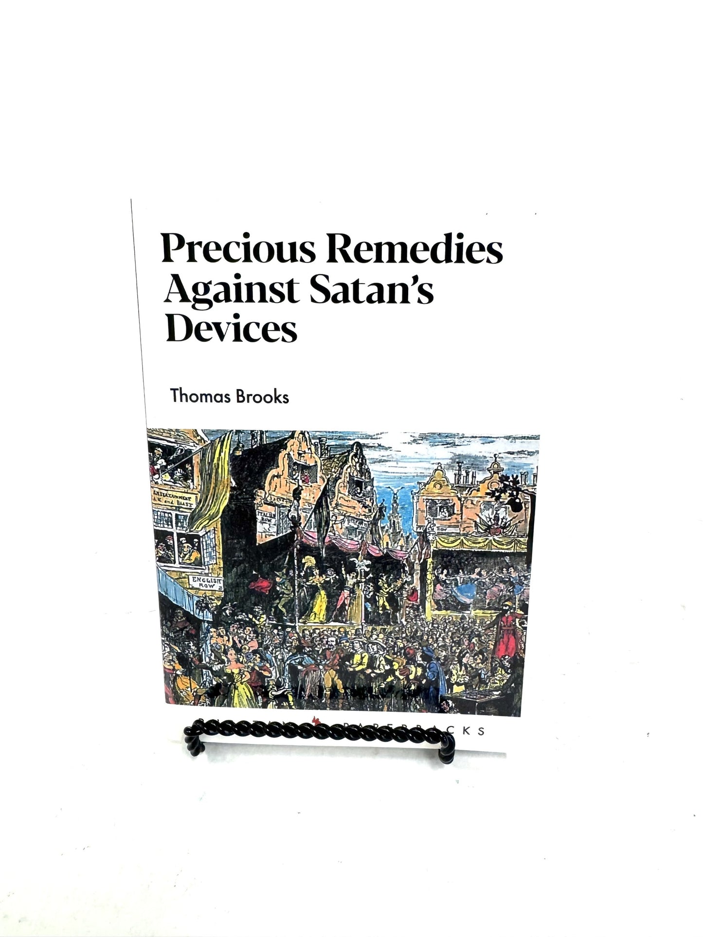 Precious Remedies Against Satan's Devices