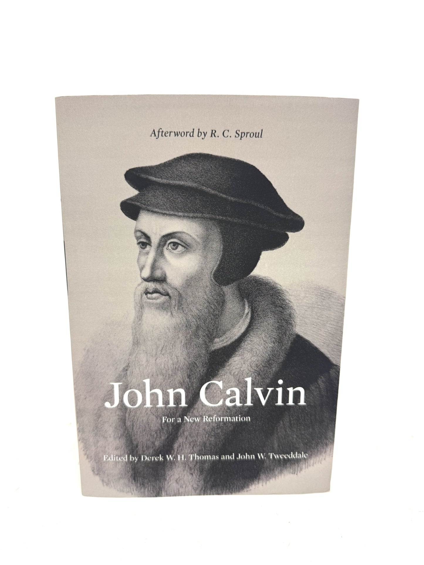 John Calvin: For a New Reformation
