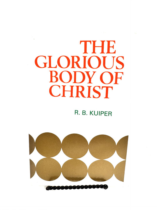 The Glorious Body of Christ (paperback)
