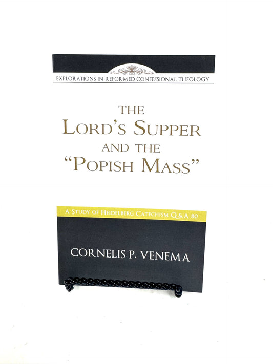 The Lord's Supper and the Popish Mass