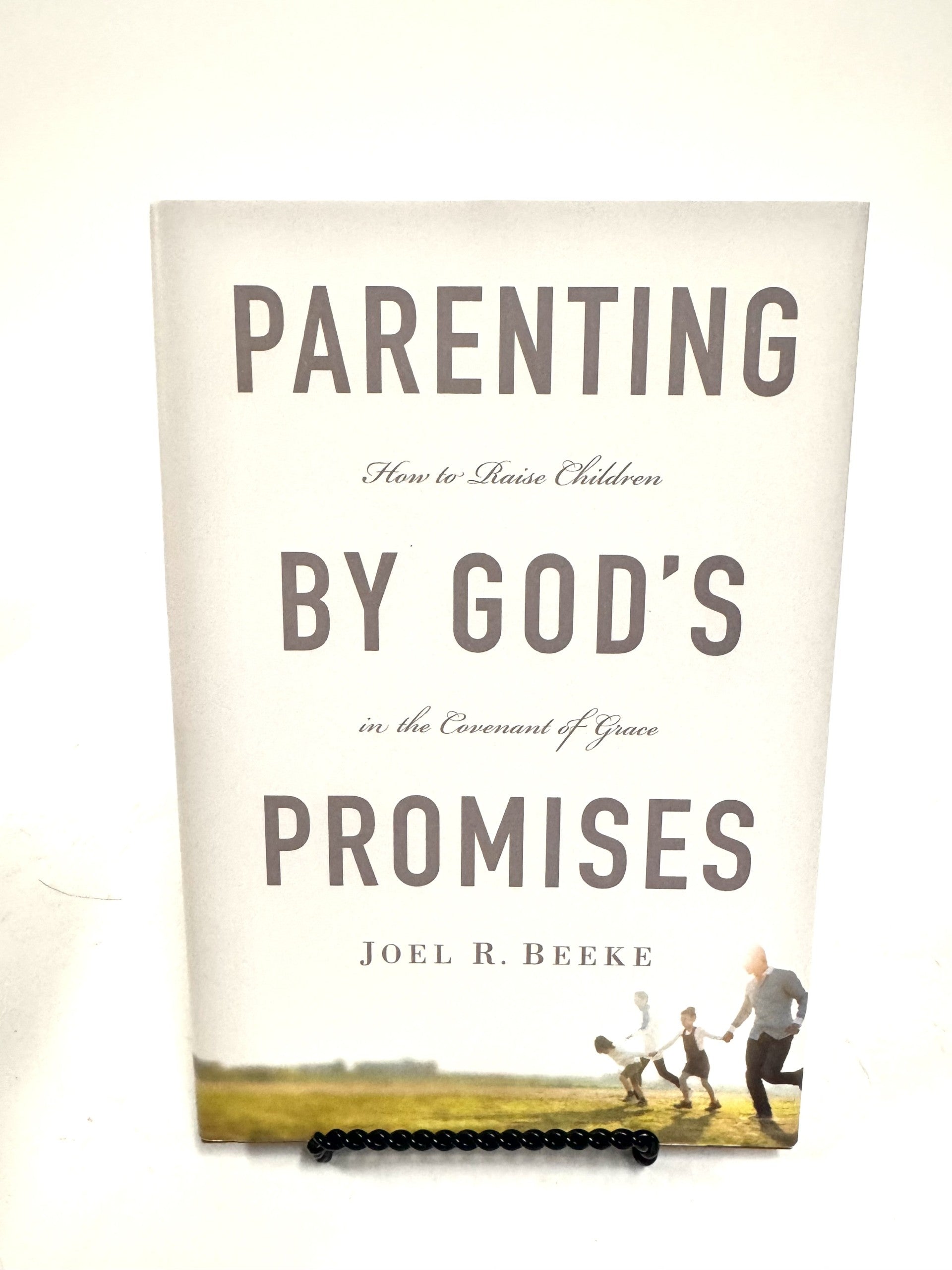 Parenting by God's Promises – Puritan Reformed Bookstore