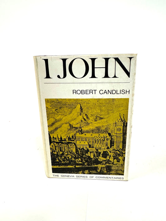 Geneva Commentaries: 1 John