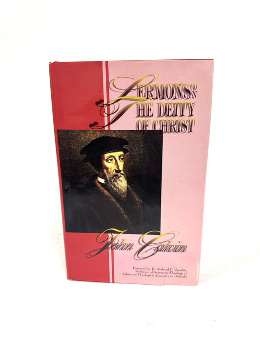 Sermons on the Deity of Christ