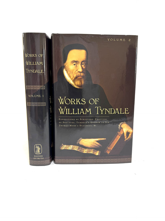 Works of William Tyndale (2 Volumes)