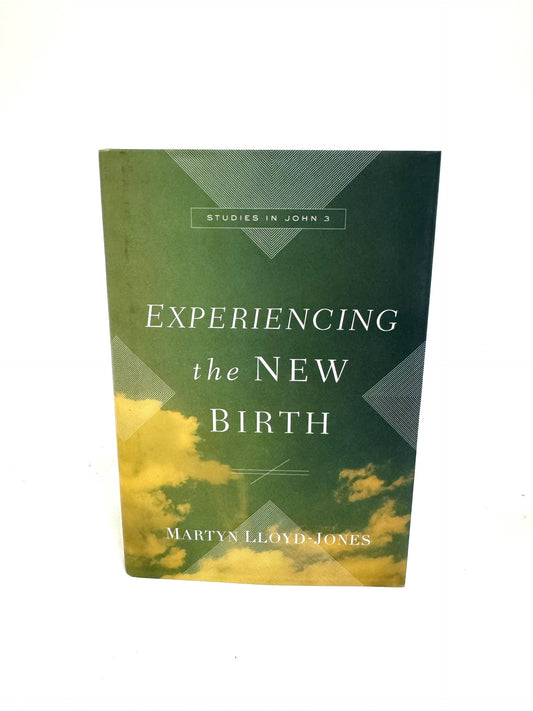 Experiencing the New Birth
