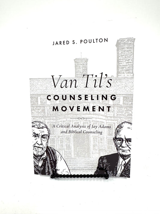 Van Til's Counseling Movement