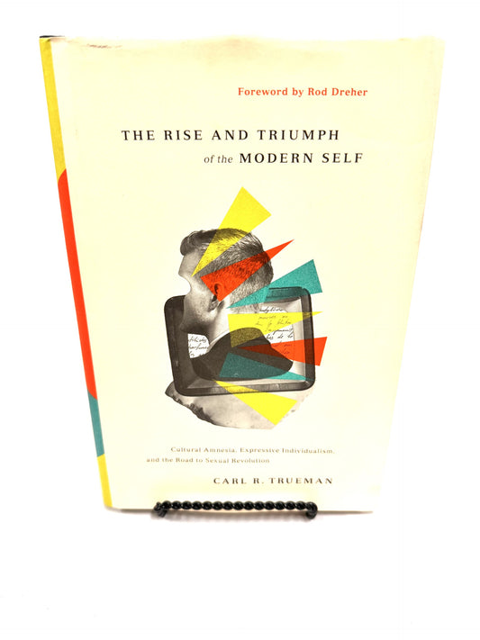 The Rise and Triumph of the Modern Self