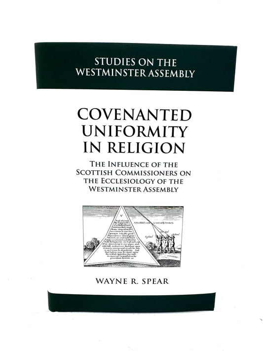 Covenanted Uniformity in Religion