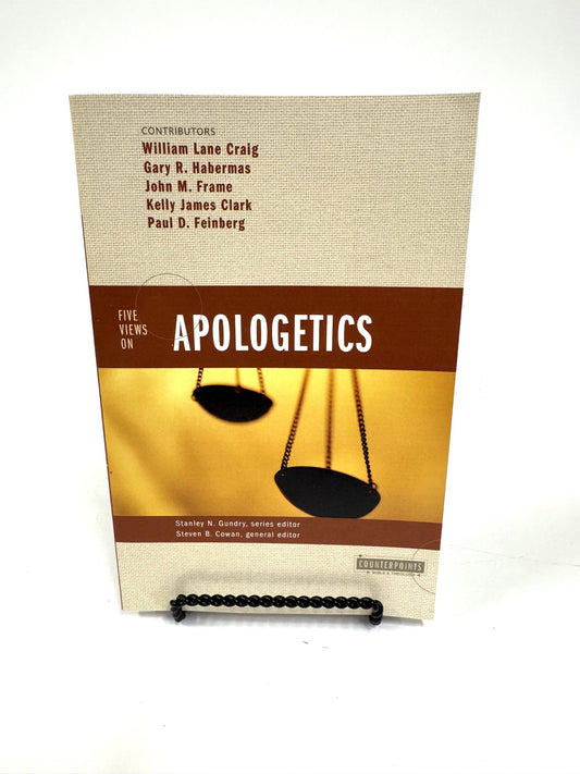 Five Views on Apologetics