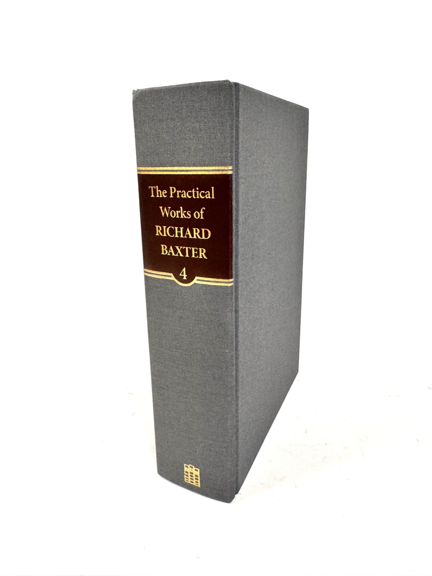 The Practical Works of Richard Baxter (vol. 4)