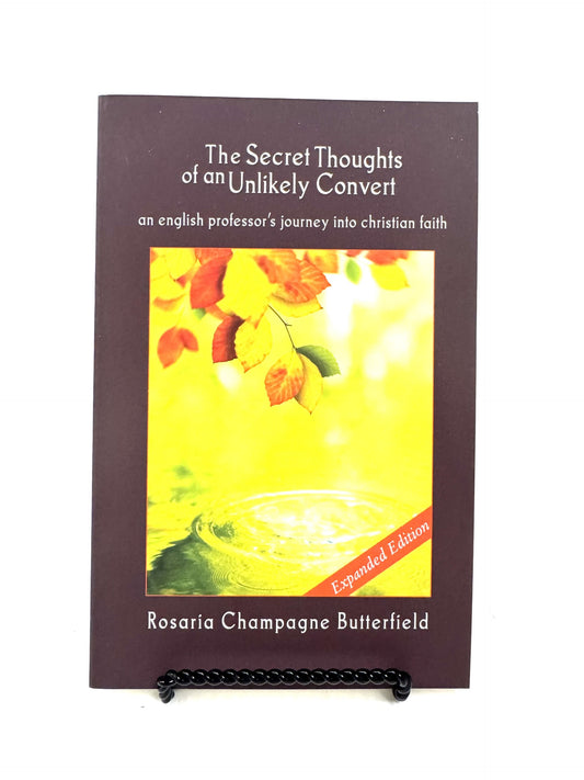 The Secret Thoughts of an Unlikely Convert