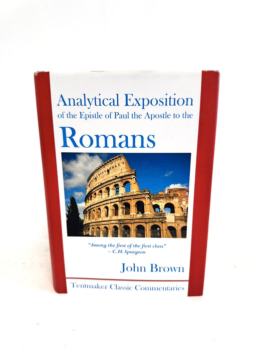 Analytical Exposition of the Epistle of Paul the Apostle to the Romans