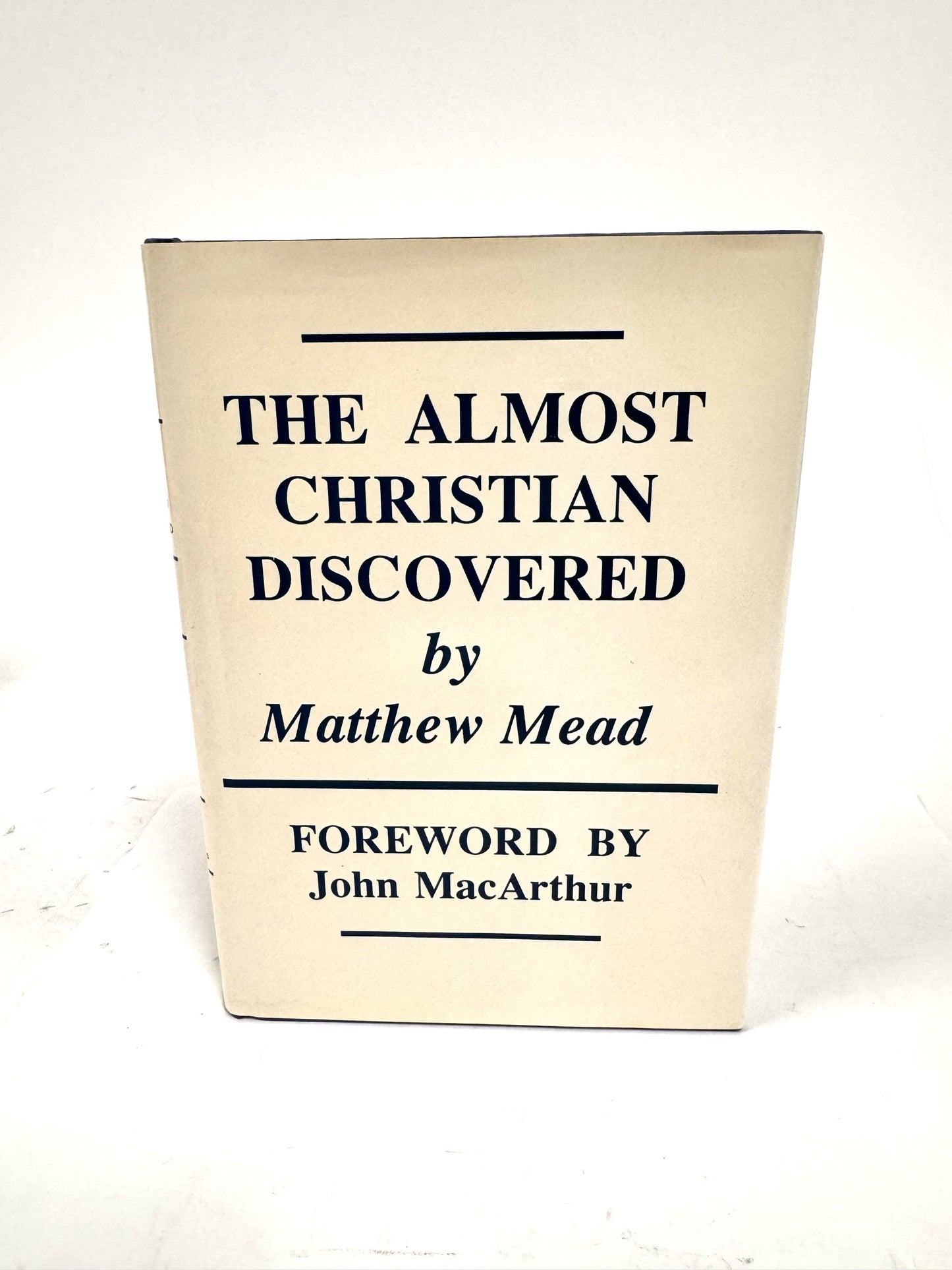 The Almost Christian Discovered